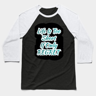 Regret Baseball T-Shirt